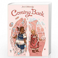 Coming Back: (A Graphic Novel) by Zabarsky, Jessi Book-9780593120026