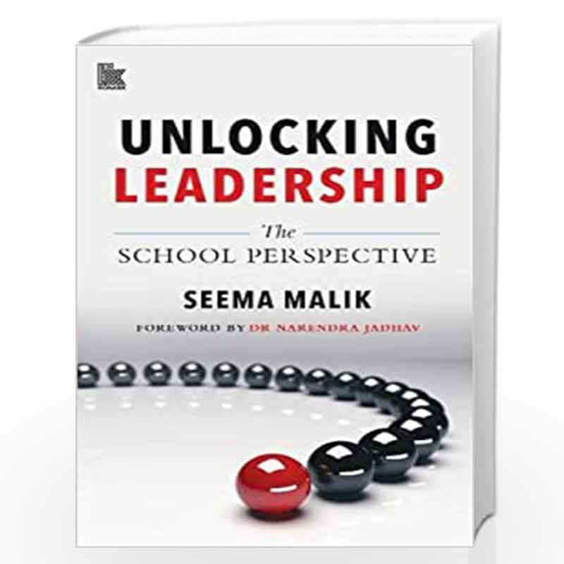 Unlocking Leadership: The school Perspective by Seema Malik Book-9788194928676