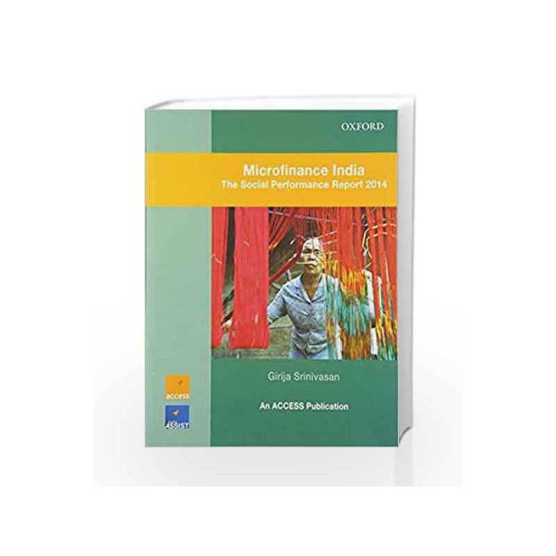 Microfinance India : The Social Performance Report 2014 by Girija Srinivasan Book-9780199458288