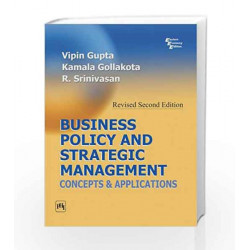 Business Policy and Strategic Management: Concepts and Applications by Gupta Book-9788120332447