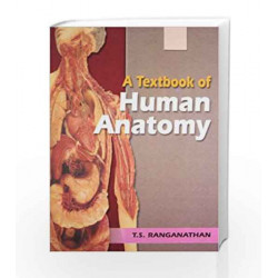 A Textbook of Human Anatomy by Ranganathan T.S. Book-9788121904452