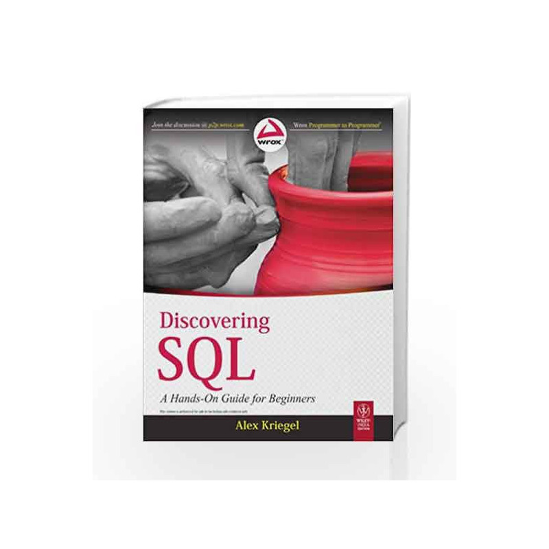 Discovering Sql: A Hands-On Guide For Beginners by BURKE HEDGES Book-9788126531028