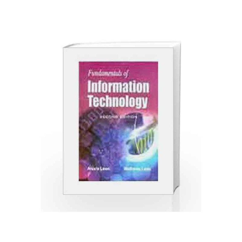 Fundamentals of Information Technology by Alexis Leon Book-9788182092457