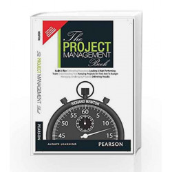 The Project Management Book: How to Manage Your Projects To Deliver Outstanding Results, 1e by Newton Book-9789332540958
