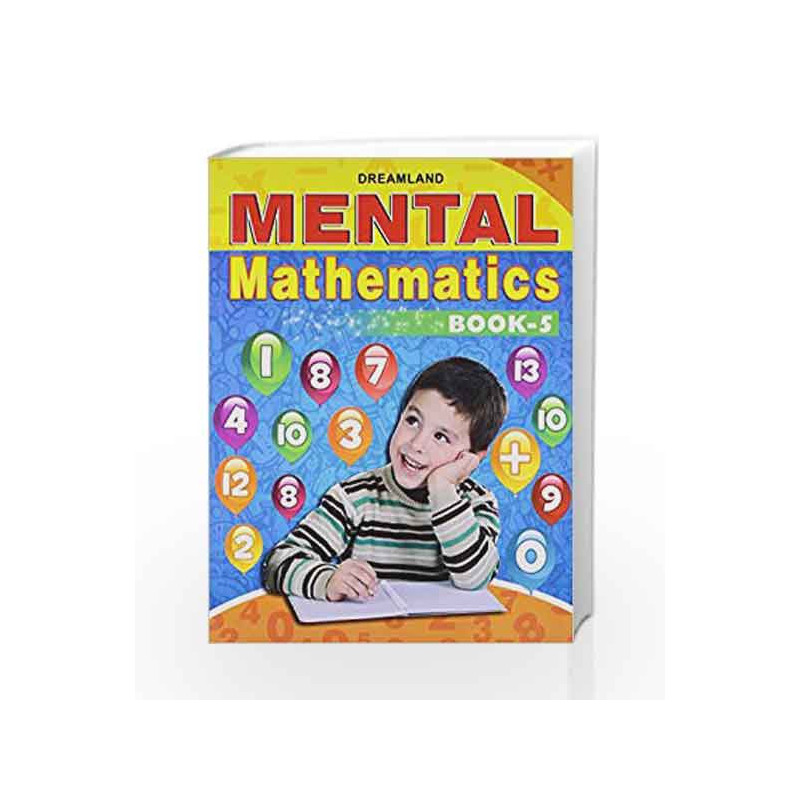 Mental Mathematics Book 5 By Dreamland Publications Buy Online Mental Mathematics Book 5 8523