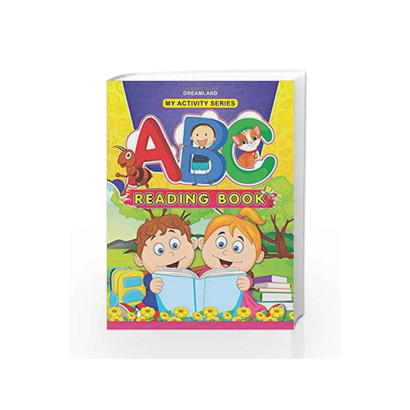 My Activity- ABC Reading Book by Dreamland Publications Book-9789350898833