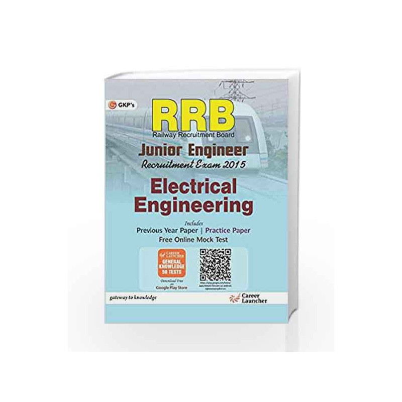 Guide to RRB Electrical Enginnering: Junior Engg. - 2015 by GKP Book-9789351446422