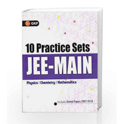 GKP 10 Practice sets JEE-MAIN ( Physics, Chemistry and Mathematics) by N S Gopalakrishnan & T G Agitha Book-9789351450191