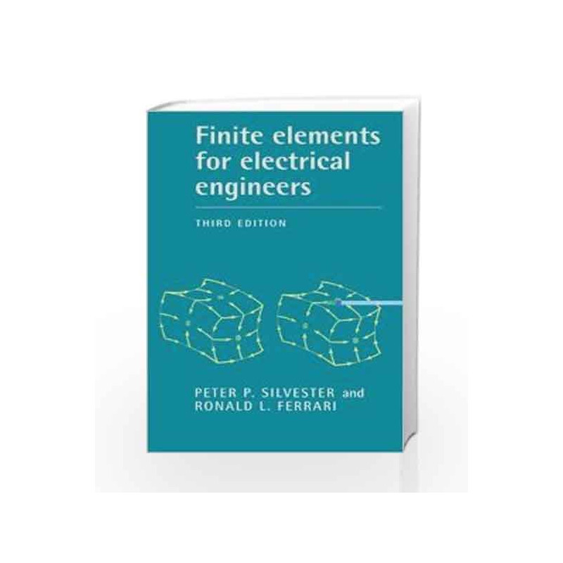 Finite Elements For Electrical Engineers by Ferrari Book-9781107447301