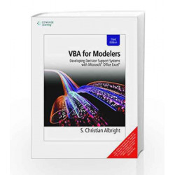 VBA for Modelers: Developing Decision Support Systems with Microsoft Office Excel by Albright S C Book-9788131516331