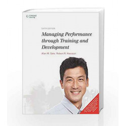 Managing Performance through Training and Development by Alan M. Saks Book-9788131527818