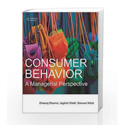 Consumer Behavior: A Managerial Perspective by Dheeraj Sharma Book-9788131528532