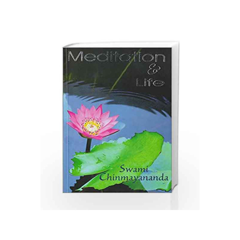Meditation and Life by CHINMAYANANDA Book-9788175970663