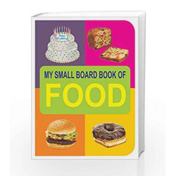 Food (My Small Board Book) by Dreamland Publications Book-9788184510843