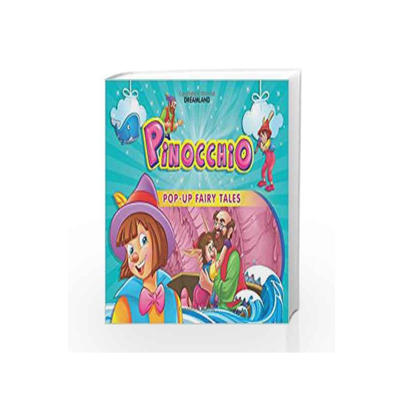 Pinocchio (Pop-Up Fairy Tale Books) by Dreamland Publications Book-9788184517279