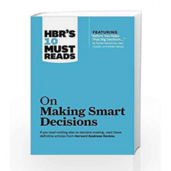 HBR's 10 Must Reads: On Making Smart Decisions by HBR Book-9781422189894