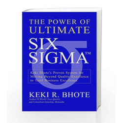 The Power of Ultimate Six Sigma by Keki R. Bhote Book-9788179926710