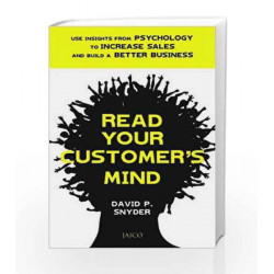 Mind-Read Your Customers by David P. Snyder Book-9788184950083