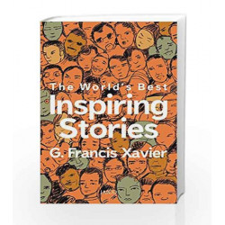 The World's Best Inspiring Stories by Dr. G. Francis Xavier Book-9788179929216