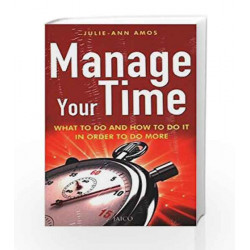 Manage Your Time by JULIE-ANN AMOS Book-9788172248888