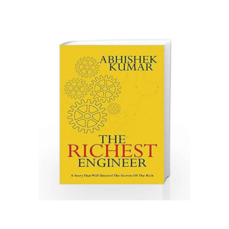 The Richest Engineer by ABHISHEK KUMAR Book-9789381506875