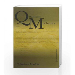 Quantum Mechanics by Trilochan Pradh Book-9788173716249