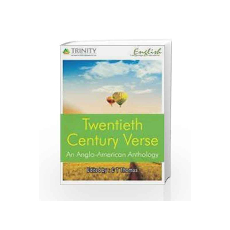 Twentieth Century Verse (An Anglo-American Anthology) by C T Thomas Book-9789351381167