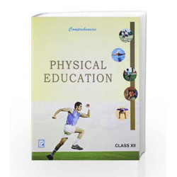 Comprehensive Physical Education XII by Indu Mazumdar Book-9788131808900