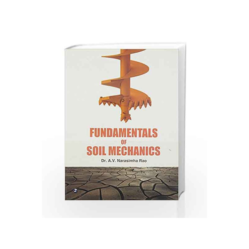 Fundamentals of Soil Mechanics by A.V. Narsimha Rao Book-9789380386799