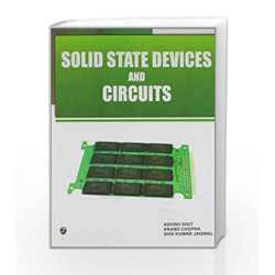 Solid State Devices and Circuits by Ashish Dixit Book-9788131806425