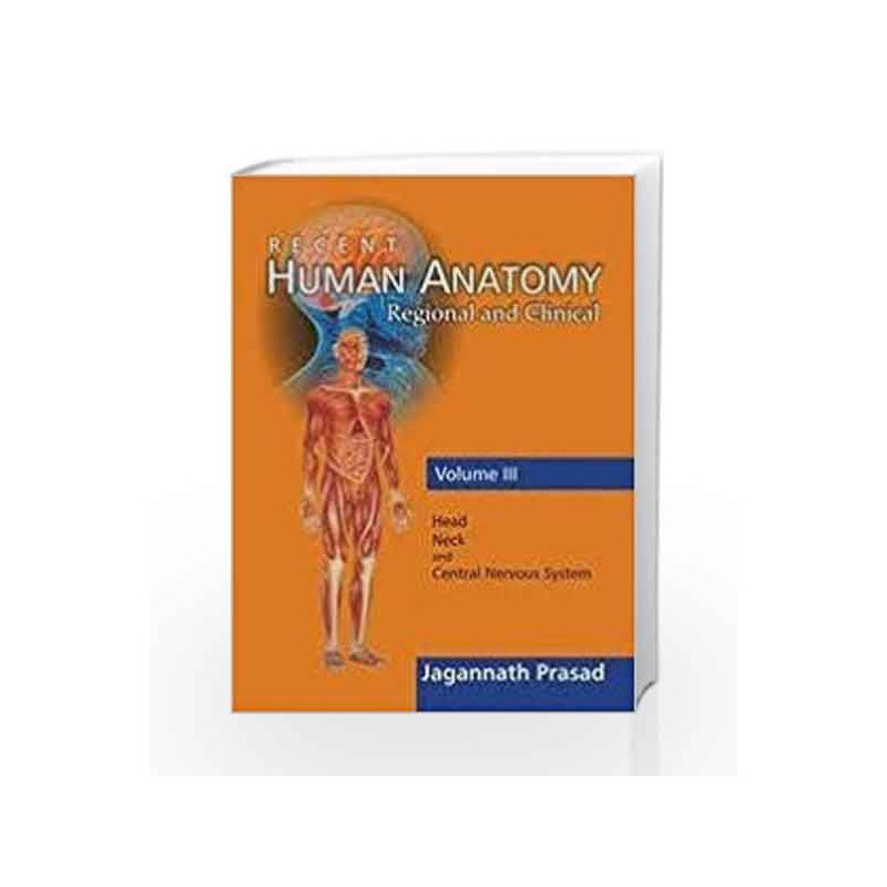 Recent Human Anatomy - Vol. 3 by Jagannath Prasad Book-9789350591581