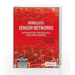 Wireless Sensor Networks: Technology, Protocols and Applications by Daniel Minoli, Taieb Znati Kazem Sohraby Book-9788126527304