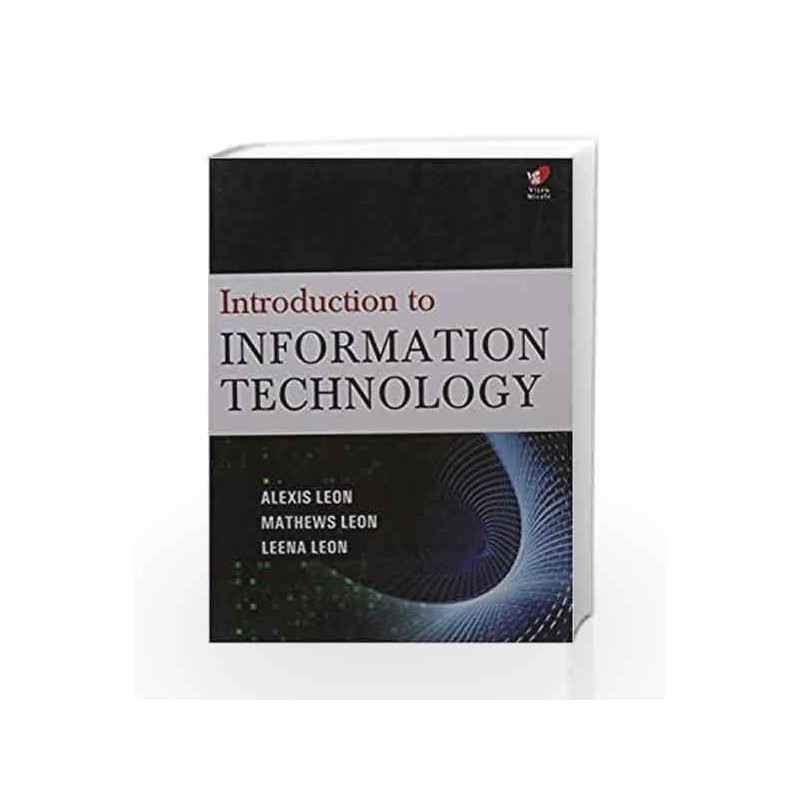 INTRODUCTION TO INFORMATION TECHNOLOGY by LEON Book-9788182093515