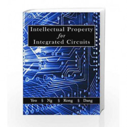 Intellectual Property for Integrated Circuits by Tricia Bee Yoke Dang Book-9788131515358