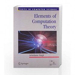 Elements Of Computation Theory by Singh Arindama Book-9788132203001