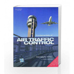 Fundamentals Of Air Traffic Control, 5Th Edition by NOLAN Book-9788131523841