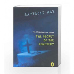 The Secret of the Cemetery (The Adventures of Feluda) by Ray, Satyajit Book-9780143335801