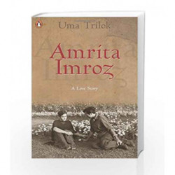 Amrita -Imroz: A Love Story by Uma Trilok Book-9780143100447