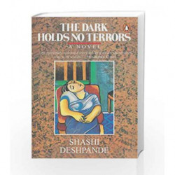 The Dark Holds No Terrors by Shashi Deshpande Book-9780140145984