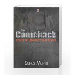 Comeback : A Story Of Bankruptcy And Survival by Suhas Mantri Book-9788172239114