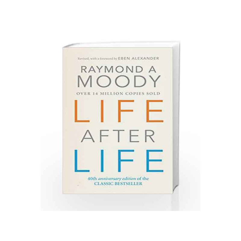 raymond moody life after life book