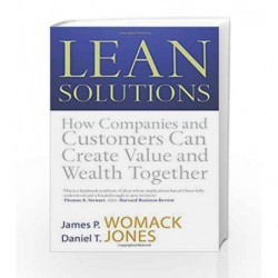 Lean Solutions: How Companies and Customers Can Create Value and Wealth Together by WOMACK JAMES Book-9780743276030