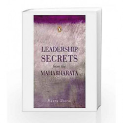 Leadership Secrets from the Mahabharata: First Edition by Uberoi, Meera Book-9780143030409