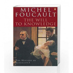 The Will to Knowledge, The History of Sexuality: Volume 1 by Michel Foucault Book-9780140268683