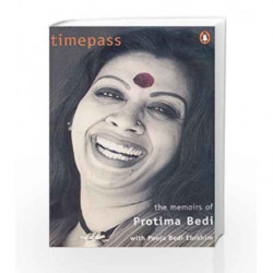 Timepass: The Memoirs of Protima Bedi by Bedi, Pooja Book-9780140288803