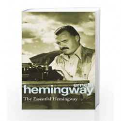 The Essential Hemingway by Ernest Hemingway Book-9780099339311