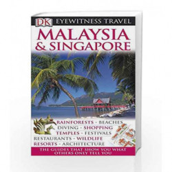 DK Eyewitness Travel Guide: Malaysia & Singapore by Emmons, Ron Book-9781405358576
