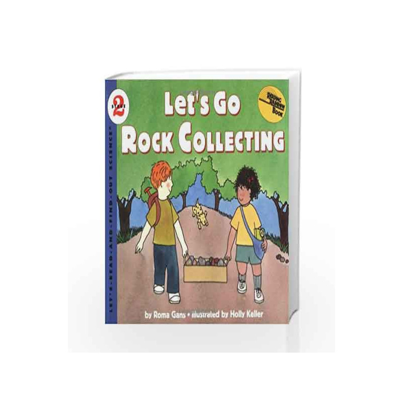 Let's Go Rock Collecting: Let's Read and Find out Science - 2 by Roma Gans Book-9780064451703
