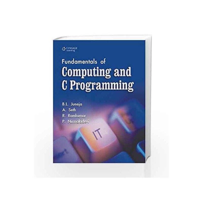 Fundamentals of Computing and C Programming by Juneja Book-9788131516003