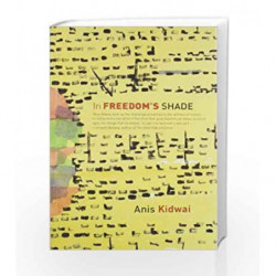 In Freedom's Shade by Kidwai, Anis Book-9780143416098